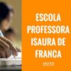 Escola Professora Isaura de França