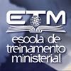 ETM Escola de Treinamento Ministerial
