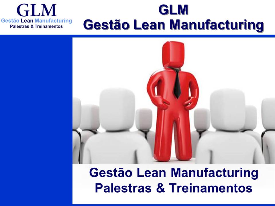 Gestão Lean Manufacturing  Palestras & Treinamentos 